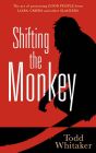 Shifting the Monkey