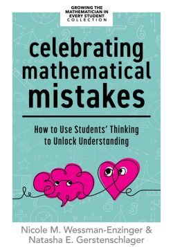 Celebrating Mathematical Mistakes
