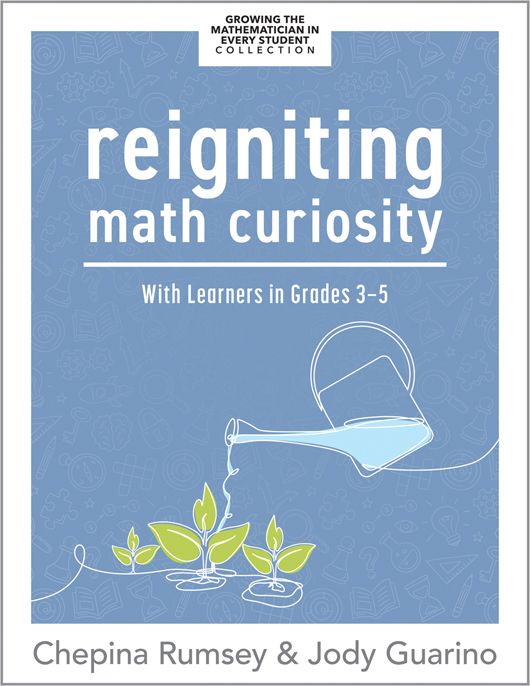 Reigniting Math Curiosity With Learners in Grades 3–5